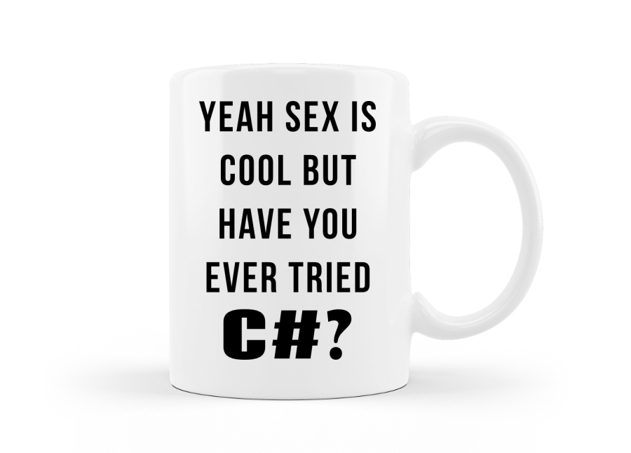 A szex király, de próbáltad már a C#-ot? feliratos mémes bögre fejlesztőknek kép