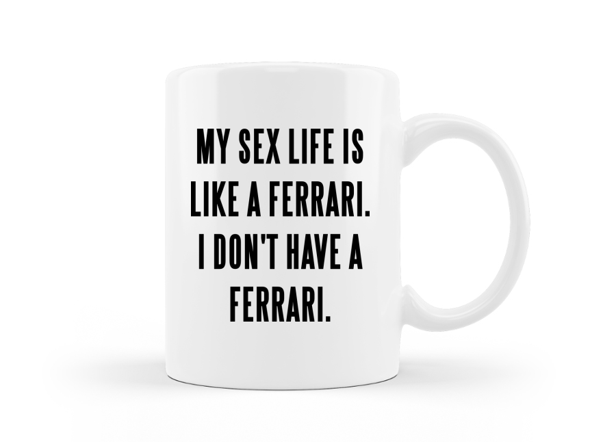 A szexuális életem olyan mint egy Ferrari vicces bögre kép